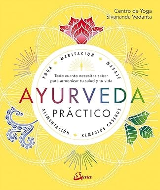 Libro de ayurveda "Ayurveda práctica" de Centro de Yoga Sivananda Vedanta