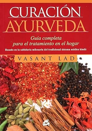 Libro de Ayurveda "Curación Ayurveda" del doctor Vasant Lad