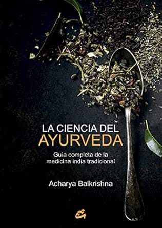 Libro de ayurveda "La ciencia del Ayurveda" de Acharya Balkrishna