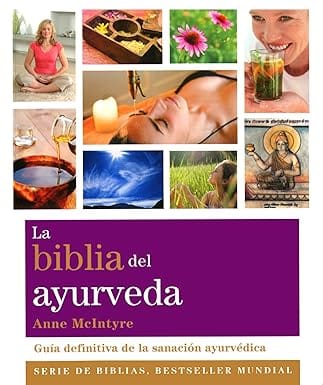 Libro de ayurveda "La Biblia del Ayurveda" de Anne McIntyre