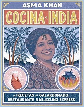 Libro de cocina india "Cocina India de Asma Khan