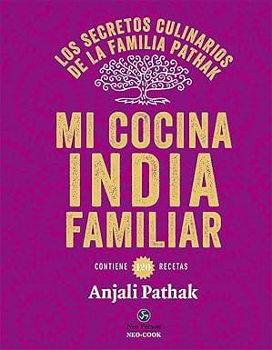 Libro " Mi cocina india familiar" de Anjali Pathak