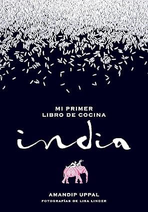 Libro de cocina india "Mi primer libro de cocina india" de Amandip Uppal