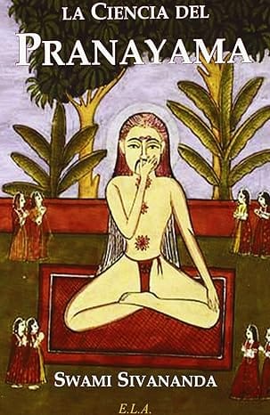 Libro "la ciencia del pranayama" de Swami Sivananda